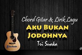 Bukan Bukan Bukan Kaleng Kaleng Lirik Indonesia Chord Dasar