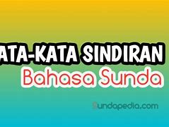 Kata-Kata Sindiran Bahasa Sunda Dan Artinya