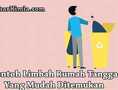 Sebutkan Limbah Rumah Tangga Yang Tidak Dapat Terurai